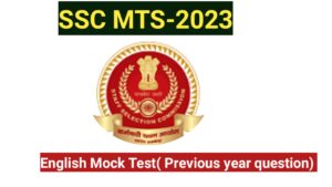 Read more about the article SSC MTS Mock Test 2023 important English Previous year question answer