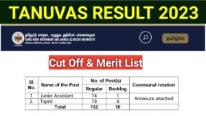 Read more about the article TANUVAS Result 2023 / Selection list / Expected cut off of junior assistant & typist