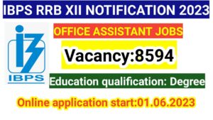 Read more about the article IBPS RRB XII Notification 2023 Out/ Vacancy 8594/ Apply online application